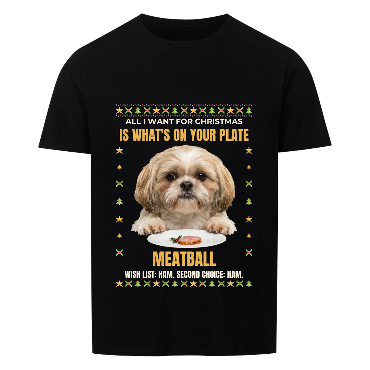 All I Want Is Your Plate custom pet t-shirt black - your dog with both paws on a dinner plate rim, looking up hopefully at a slice of ham, with name
