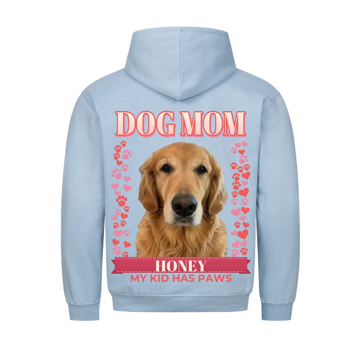 Custom dog mom hoodie, baby blue, back print: dog photo under DOG MOM with hearts, paw prints and name banner