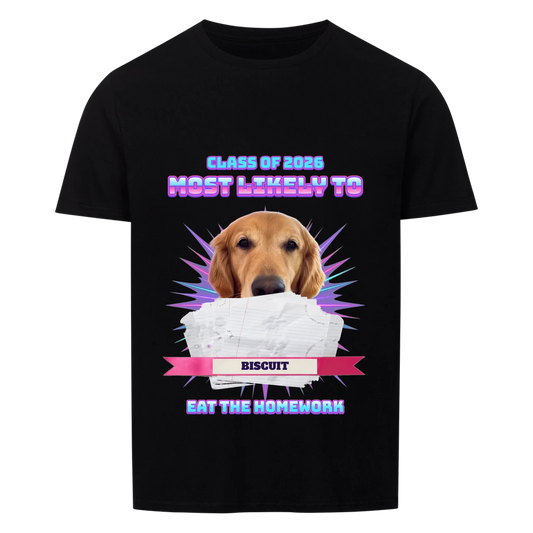 Black T-shirt with a personalized dog portrait behind a stack of chewed homework, CLASS OF 2026 and MOST LIKELY TO in chrome neon letters, the dog's name on a pink ribbon and EAT THE HOMEWORK below