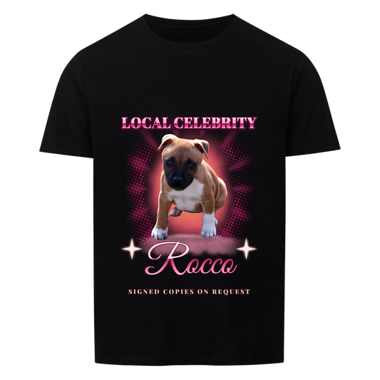 Local Celebrity - Your Pet - T-Shirt or Hoodie