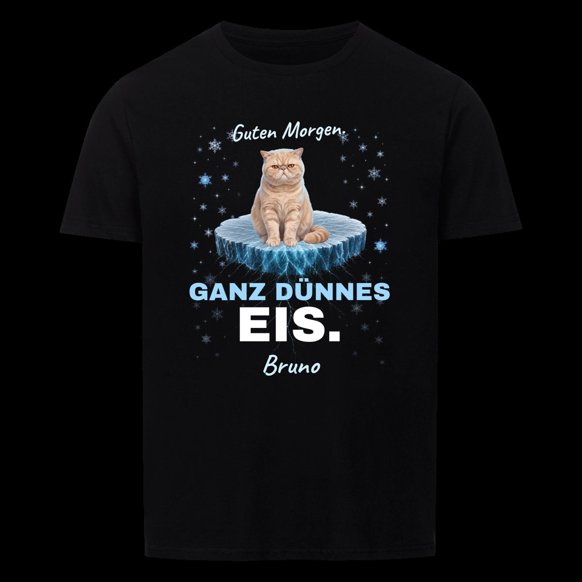 Morgenmuffel T-Shirt in Schwarz: Katze auf der Eisscholle, Guten Morgen. Ganz dünnes Eis. mit Namen Bruno | Lil Snouts