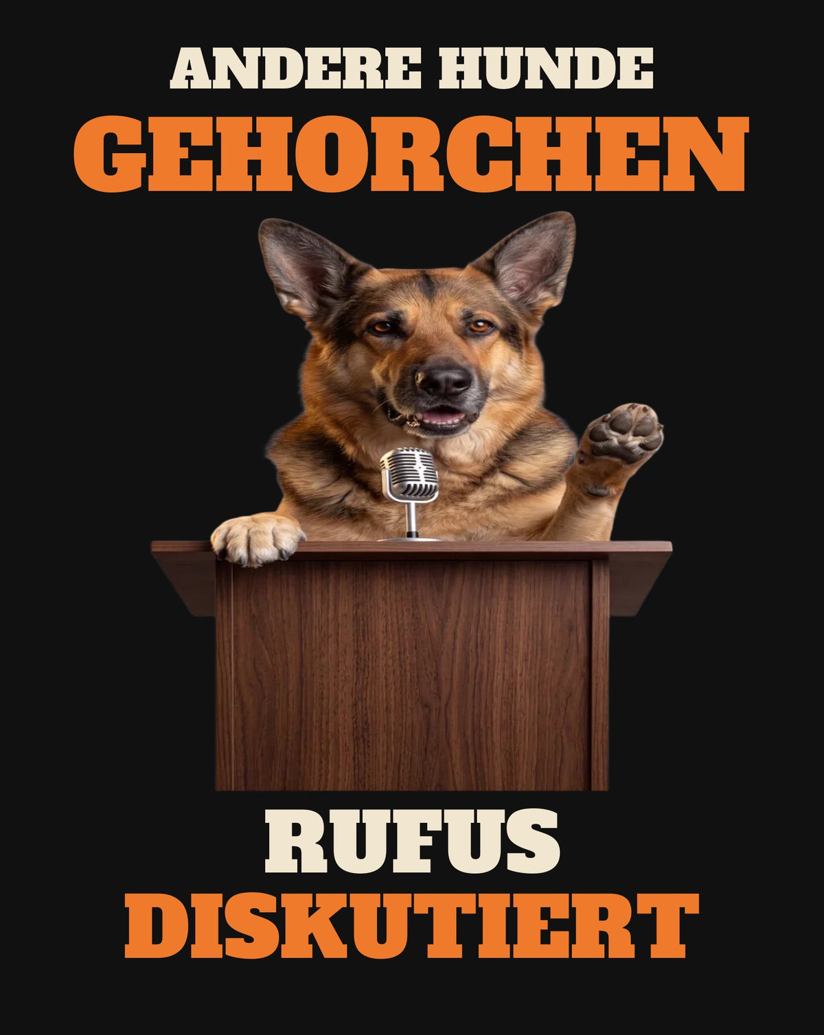 Andere Hunde gehorchen – Druckdetail: Schäferhund am Rednerpult, personalisiert mit Foto & Name | Lil Snouts